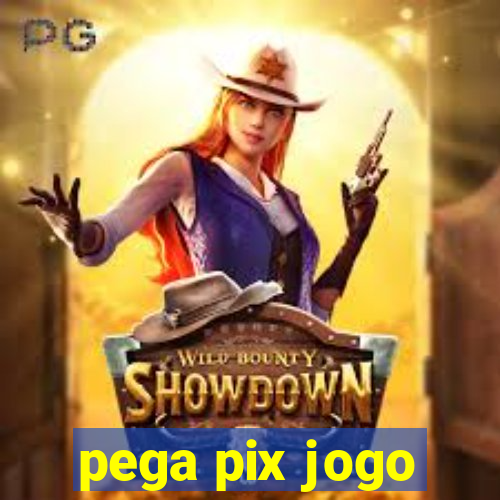 pega pix jogo